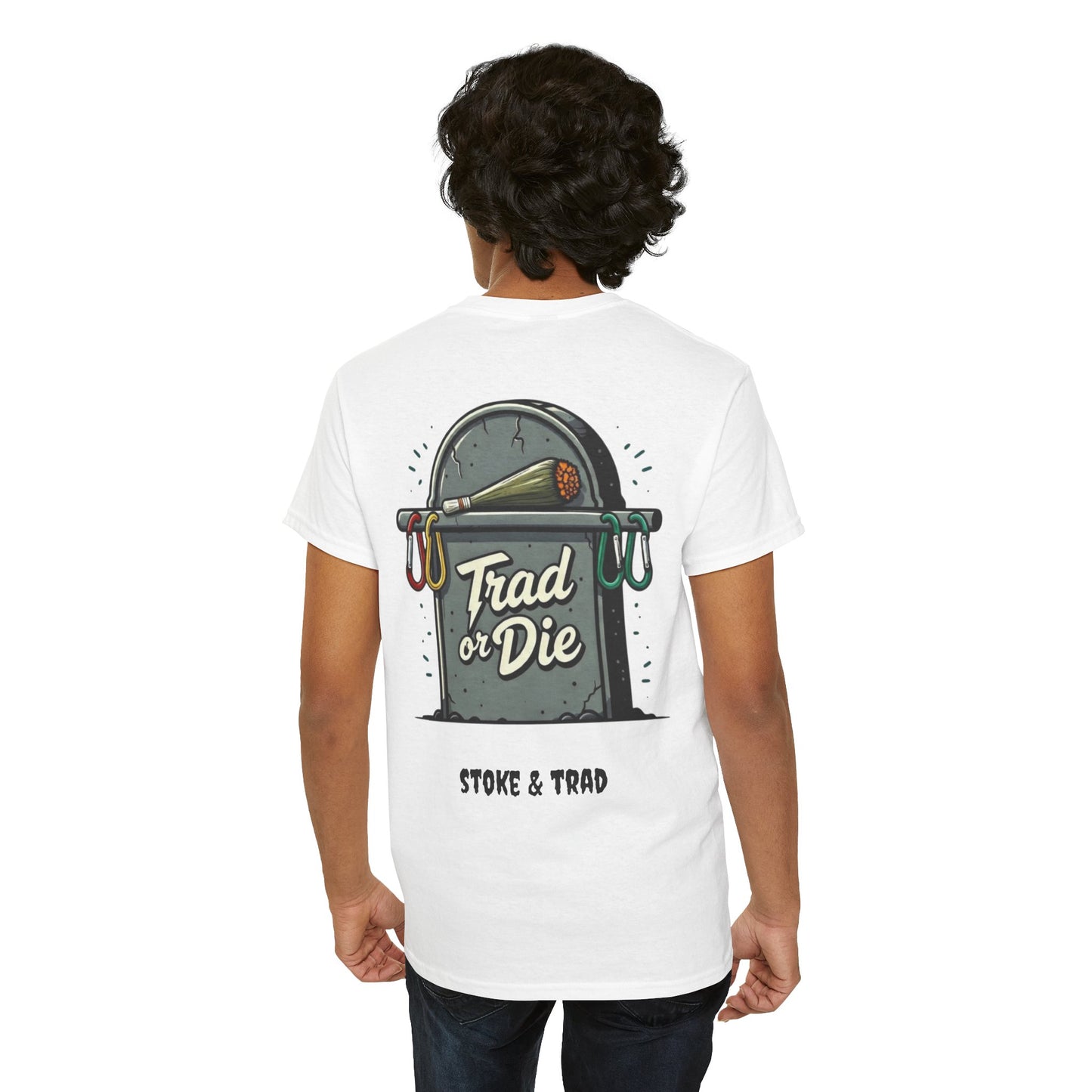 Trad or Die/ Rock Climbing Shirt Stoke & Trad