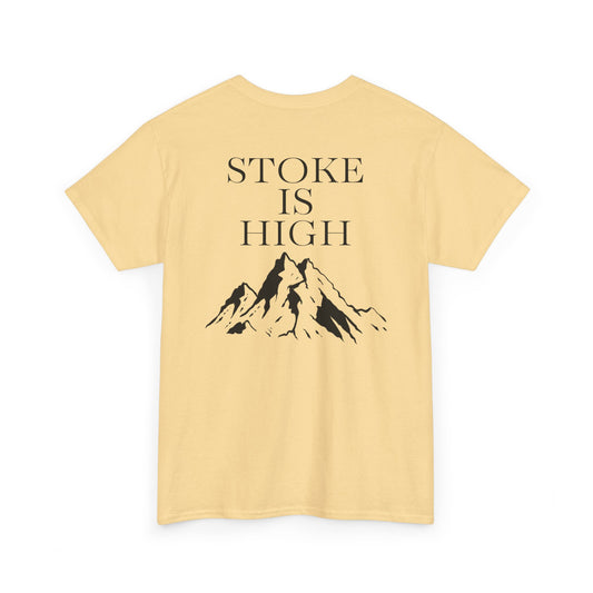 Stoke is High| Rock Climbing Shirt Stoke & Trad