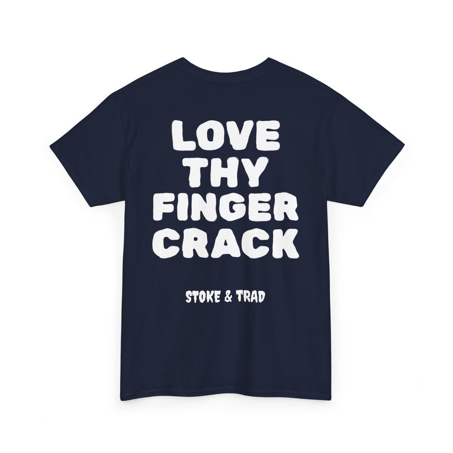 Love Thy Finger Crack| Rock Climbing Shirt Stoke & Trad