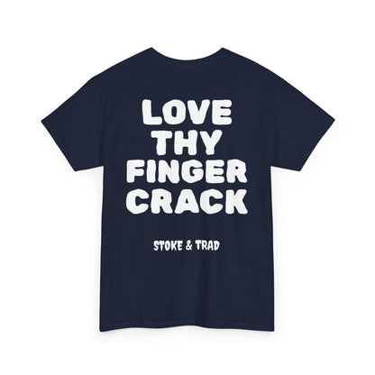 Love Thy Finger Crack| Rock Climbing Shirt Stoke & Trad