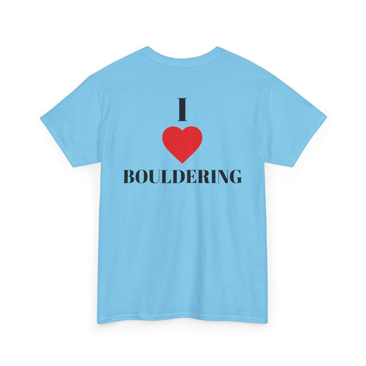 I Love Bouldering| Rock Climbing Shirt Stoke & Trad