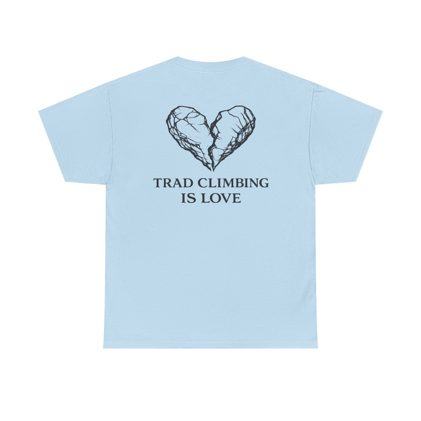 Trad Climbing is Love| Rock Climbing Shirt Stoke & Trad