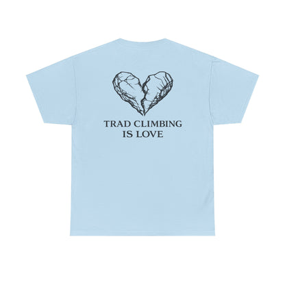 Trad Climbing is Love| Rock Climbing Shirt Stoke & Trad