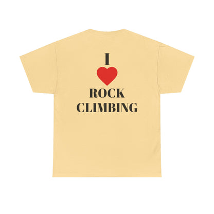 I Love Rock Climbing| Rock Climbing Shirt Stoke & Trad
