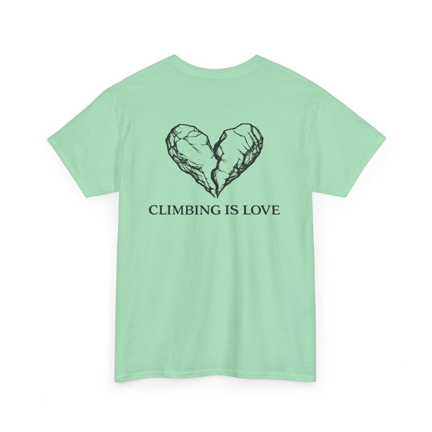 Climbing Is Love| Rock Climbing Shirt Stoke & Trad