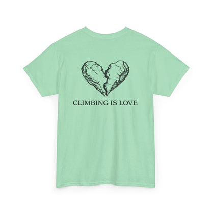 Climbing Is Love| Rock Climbing Shirt Stoke & Trad