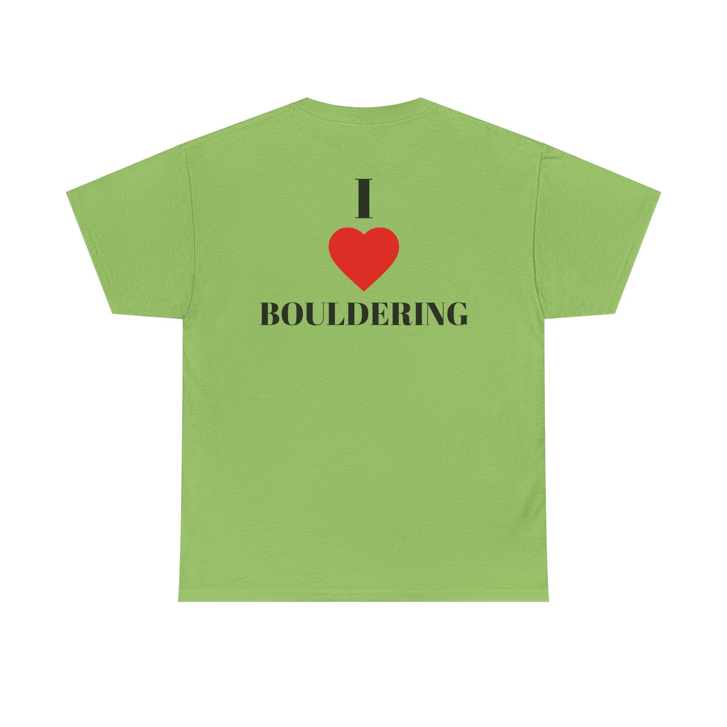 I Love Bouldering| Rock Climbing Shirt Stoke & Trad
