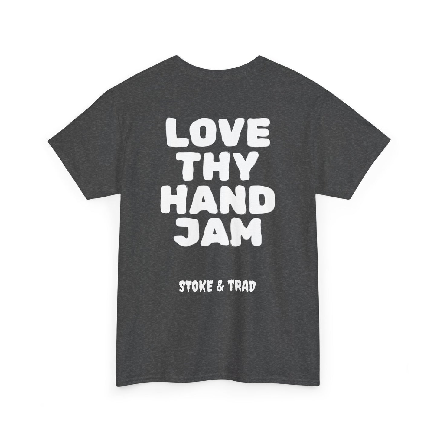 Love Thy Hand Jam| Rock Climbing Shirt Stoke & Trad