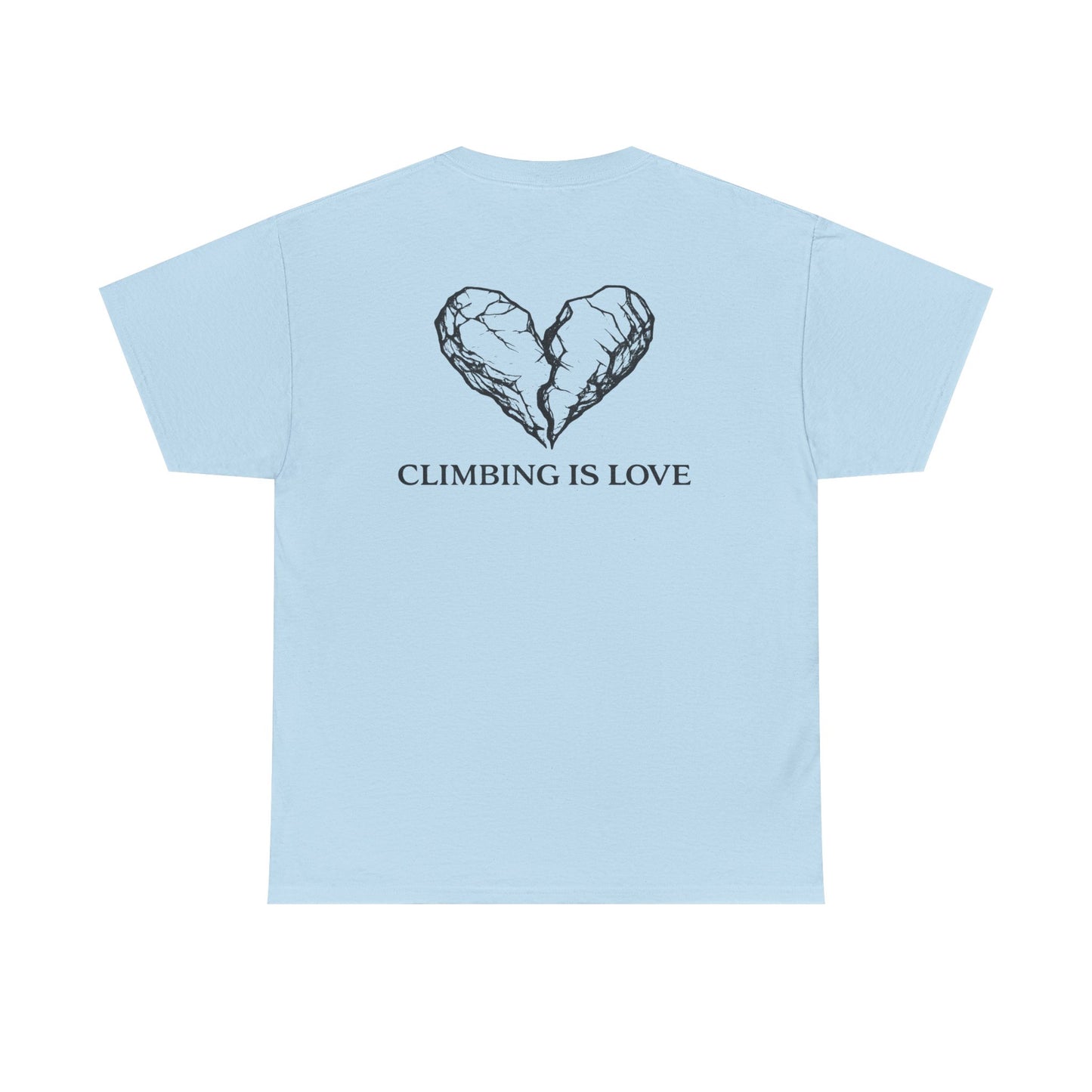 Climbing Is Love| Rock Climbing Shirt Stoke & Trad