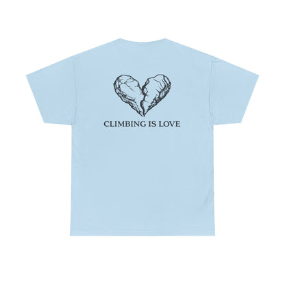 Climbing Is Love| Rock Climbing Shirt Stoke & Trad