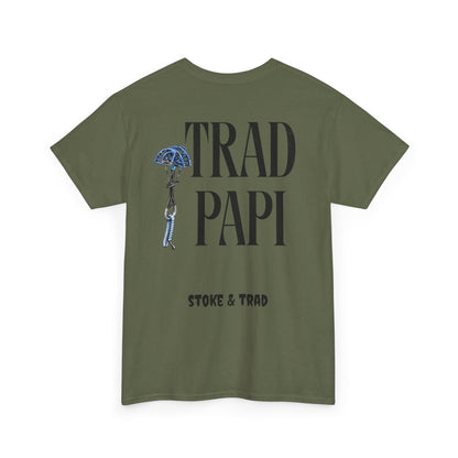 Trad Papi| Rock Climbing Shirt Stoke & Trad
