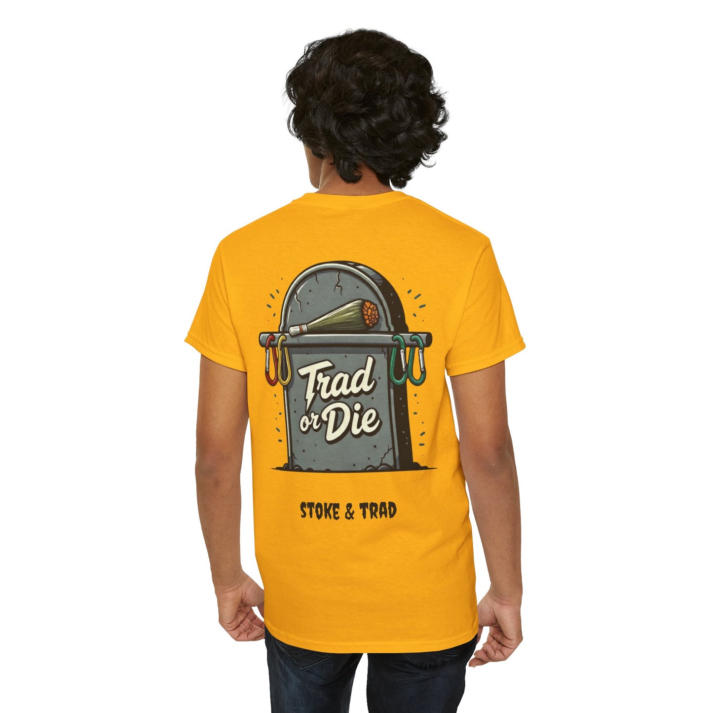 Trad or Die/ Rock Climbing Shirt Stoke & Trad