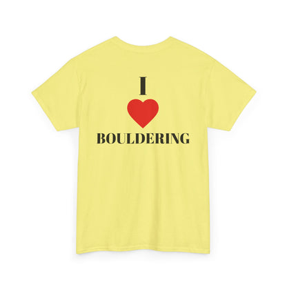 I Love Bouldering| Rock Climbing Shirt Stoke & Trad