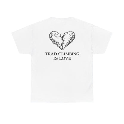 Trad Climbing is Love| Rock Climbing Shirt Stoke & Trad