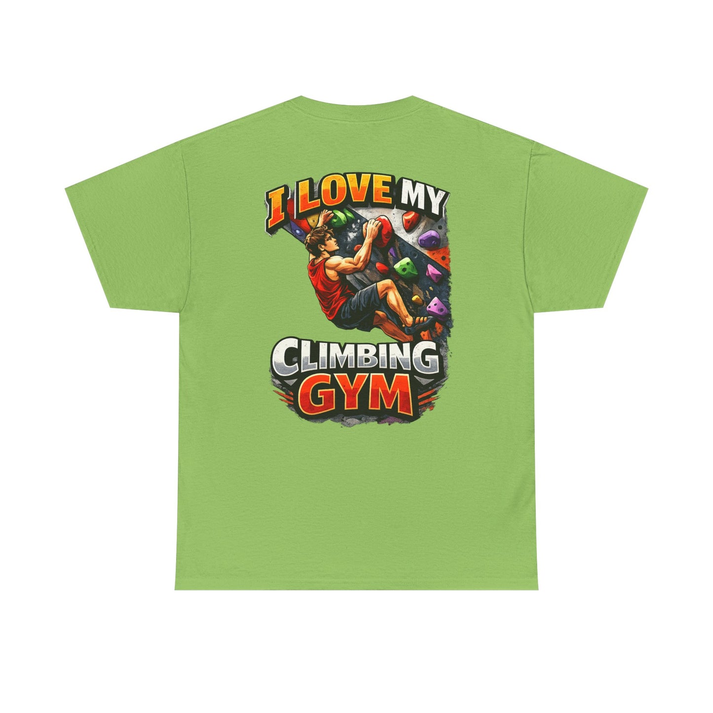 I Love My Climbing Gym| Rock Climbing Shirt Stoke & Trad