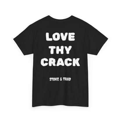 Love Thy Crack| Rock Climbing Shirt Stoke & Trad