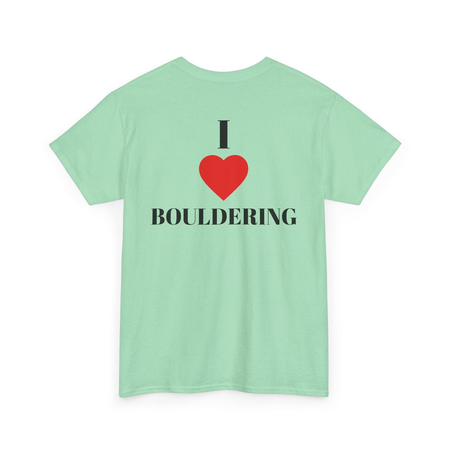 I Love Bouldering| Rock Climbing Shirt Stoke & Trad