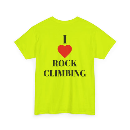 I Love Rock Climbing| Rock Climbing Shirt Stoke & Trad