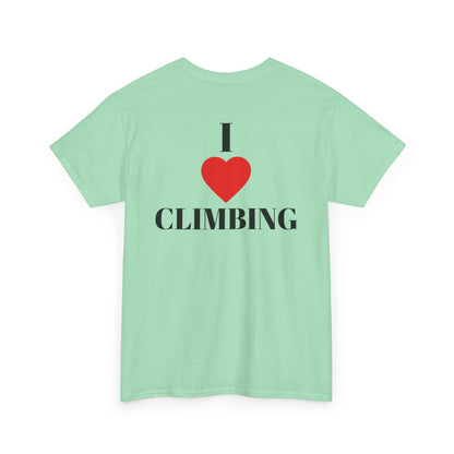 I Love Climbing| Rock Climbing Shirt Stoke & Trad
