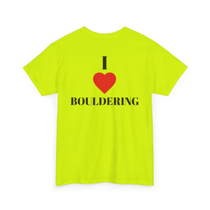 I Love Bouldering| Rock Climbing Shirt Stoke & Trad