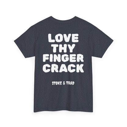 Love Thy Finger Crack| Rock Climbing Shirt Stoke & Trad