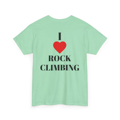 I Love Rock Climbing| Rock Climbing Shirt Stoke & Trad
