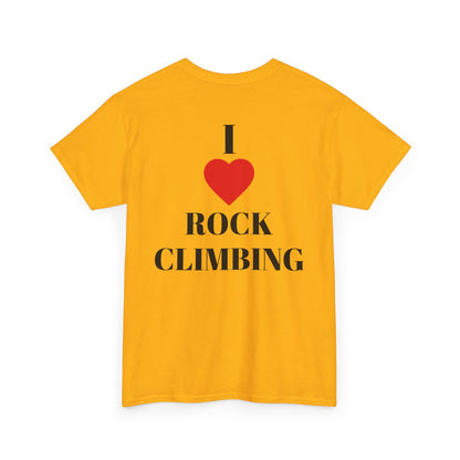 I Love Rock Climbing| Rock Climbing Shirt Stoke & Trad