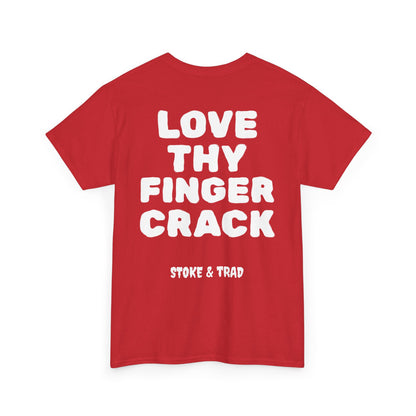 Love Thy Finger Crack| Rock Climbing Shirt Stoke & Trad