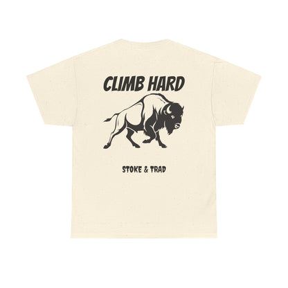 Climb Hard| Rock Climbing Shirt Stoke & Trad