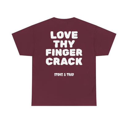 Love Thy Finger Crack| Rock Climbing Shirt Stoke & Trad