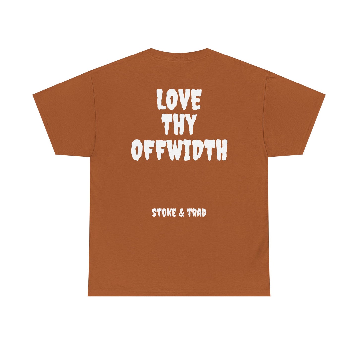 Love Thy Offwidth| Rock Climbing Shirt Stoke & Trad