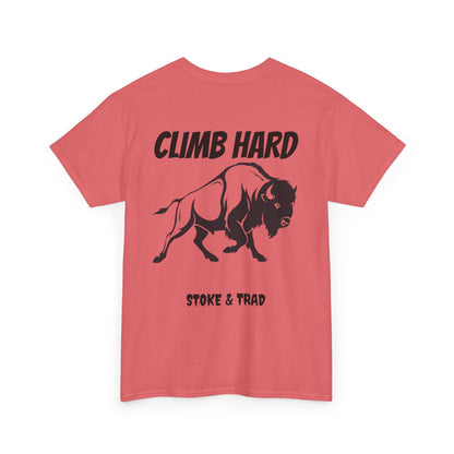 Climb Hard| Rock Climbing Shirt Stoke & Trad