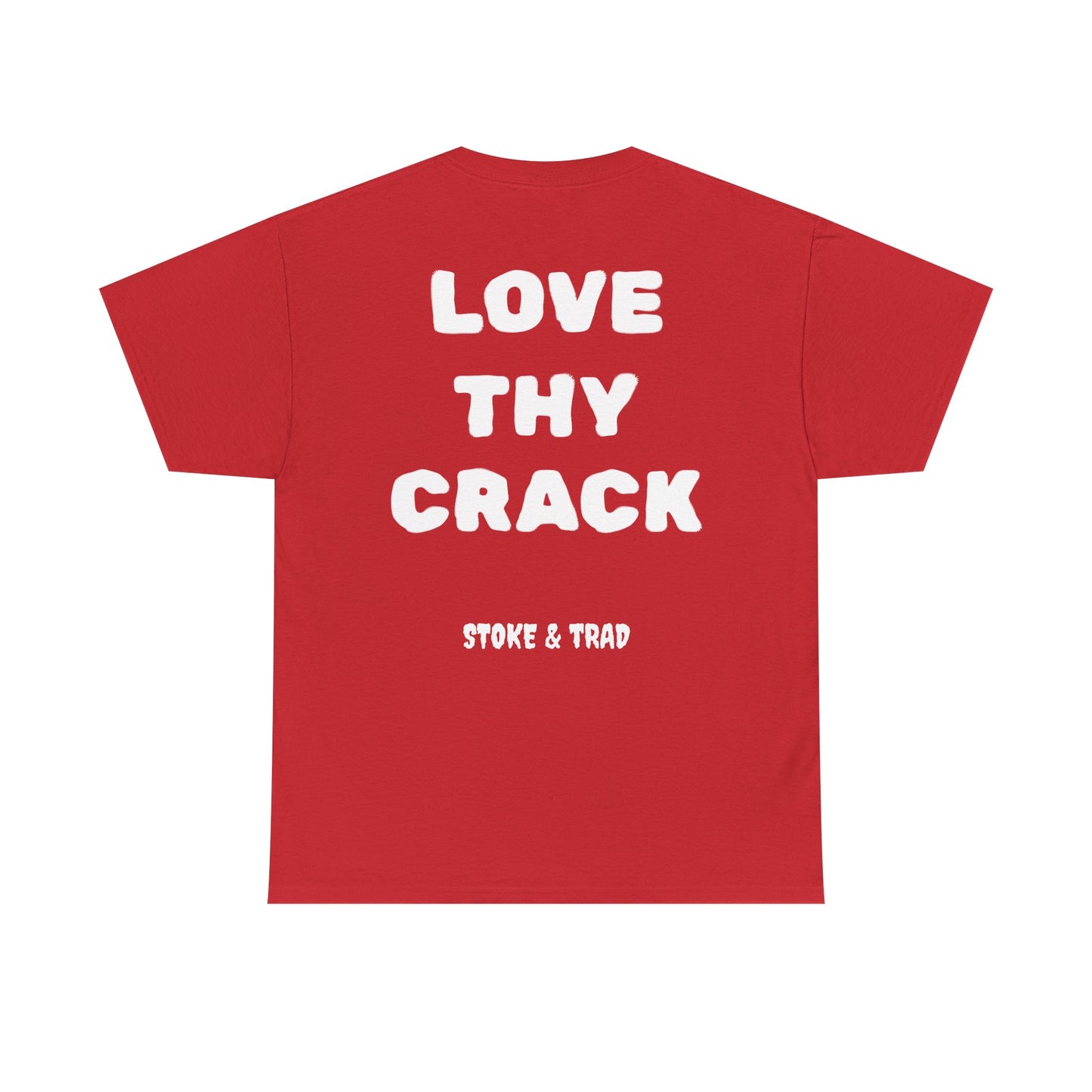 Love Thy Crack| Rock Climbing Shirt Stoke & Trad