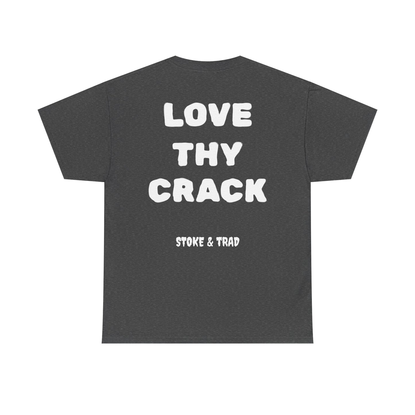 Love Thy Crack| Rock Climbing Shirt Stoke & Trad