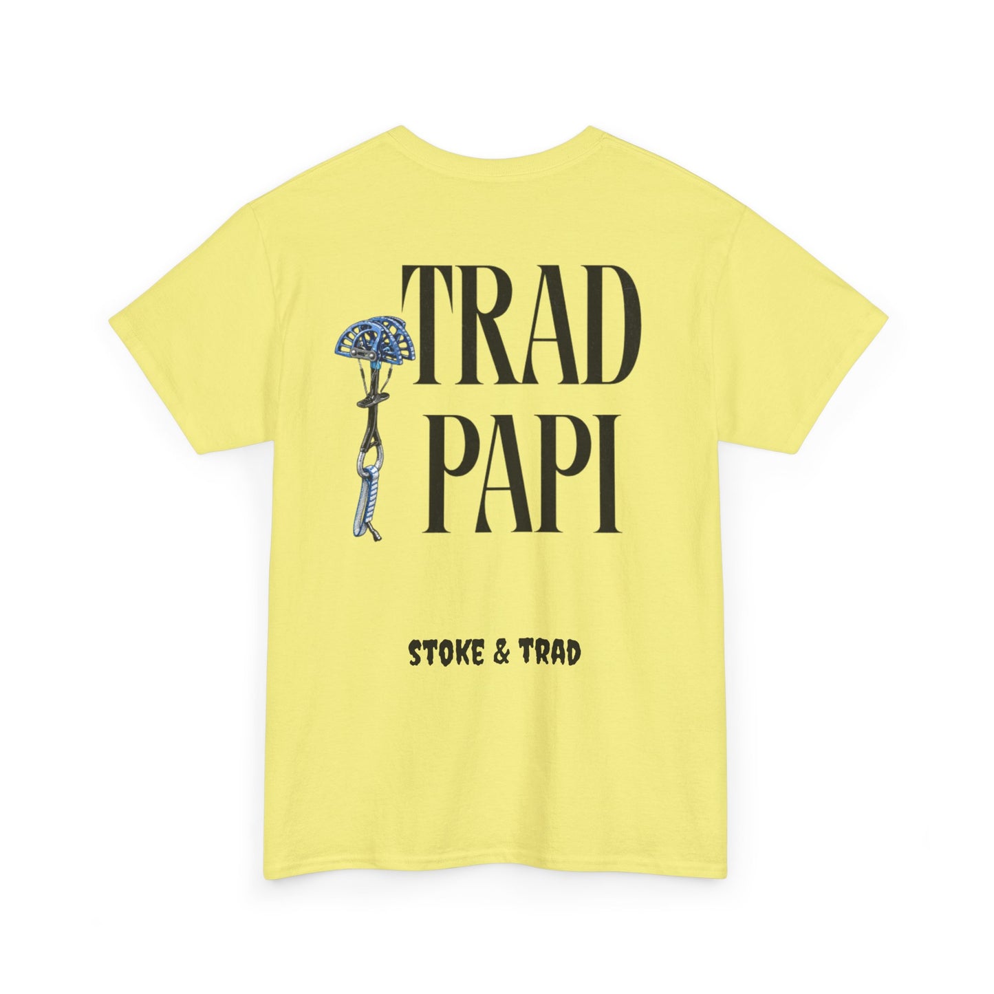Trad Papi| Rock Climbing Shirt Stoke & Trad