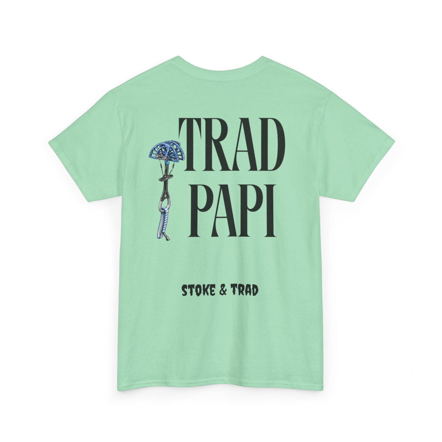 Trad Papi| Rock Climbing Shirt Stoke & Trad
