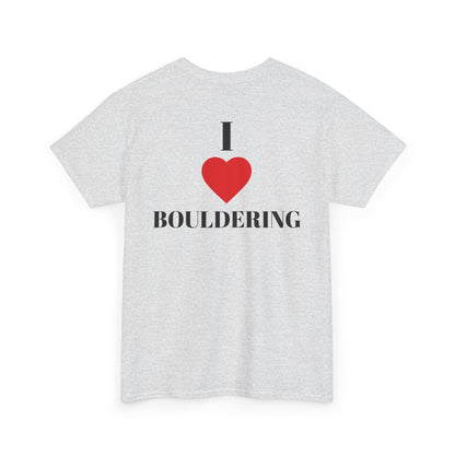 I Love Bouldering| Rock Climbing Shirt Stoke & Trad