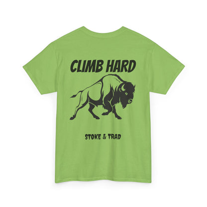Climb Hard| Rock Climbing Shirt Stoke & Trad