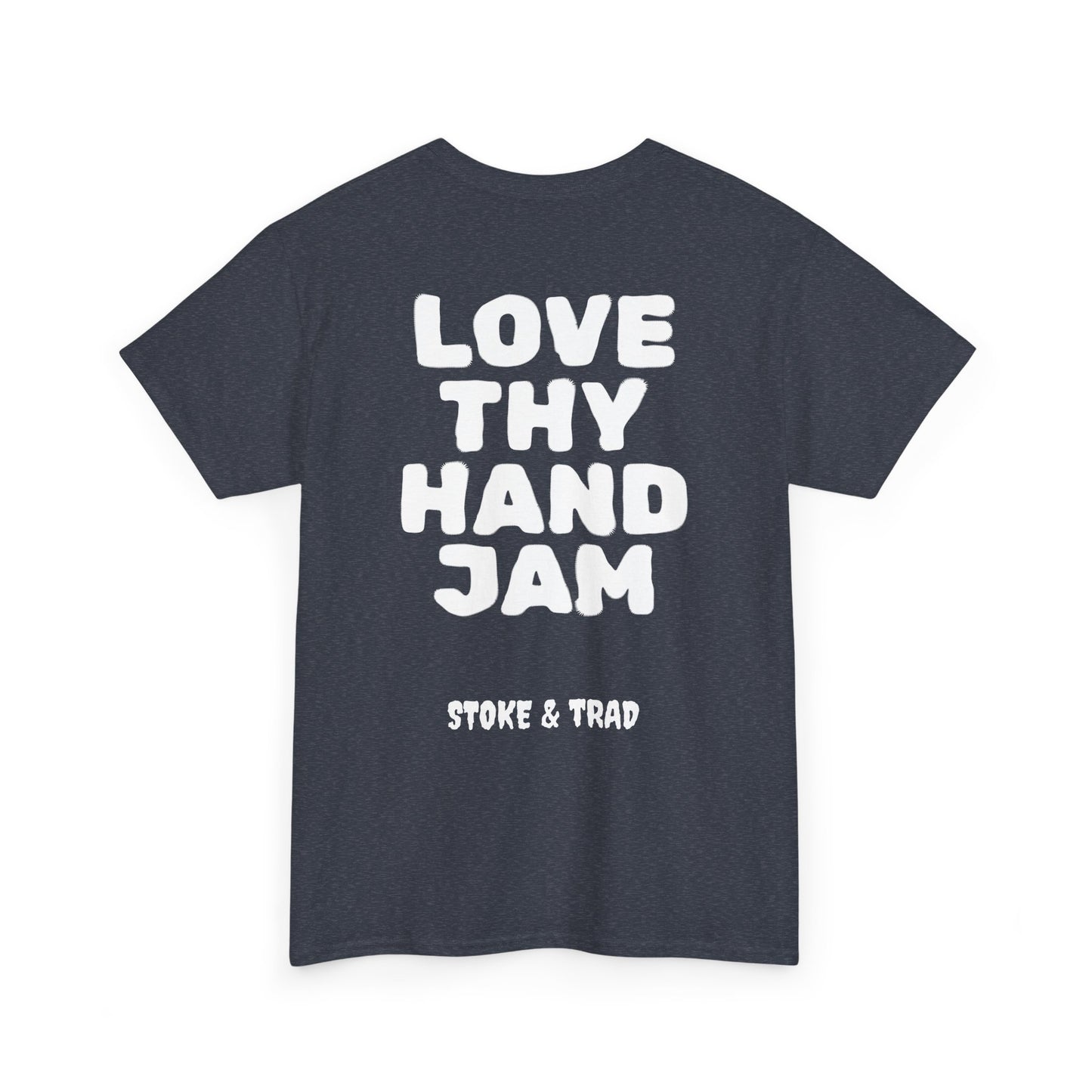 Love Thy Hand Jam| Rock Climbing Shirt Stoke & Trad