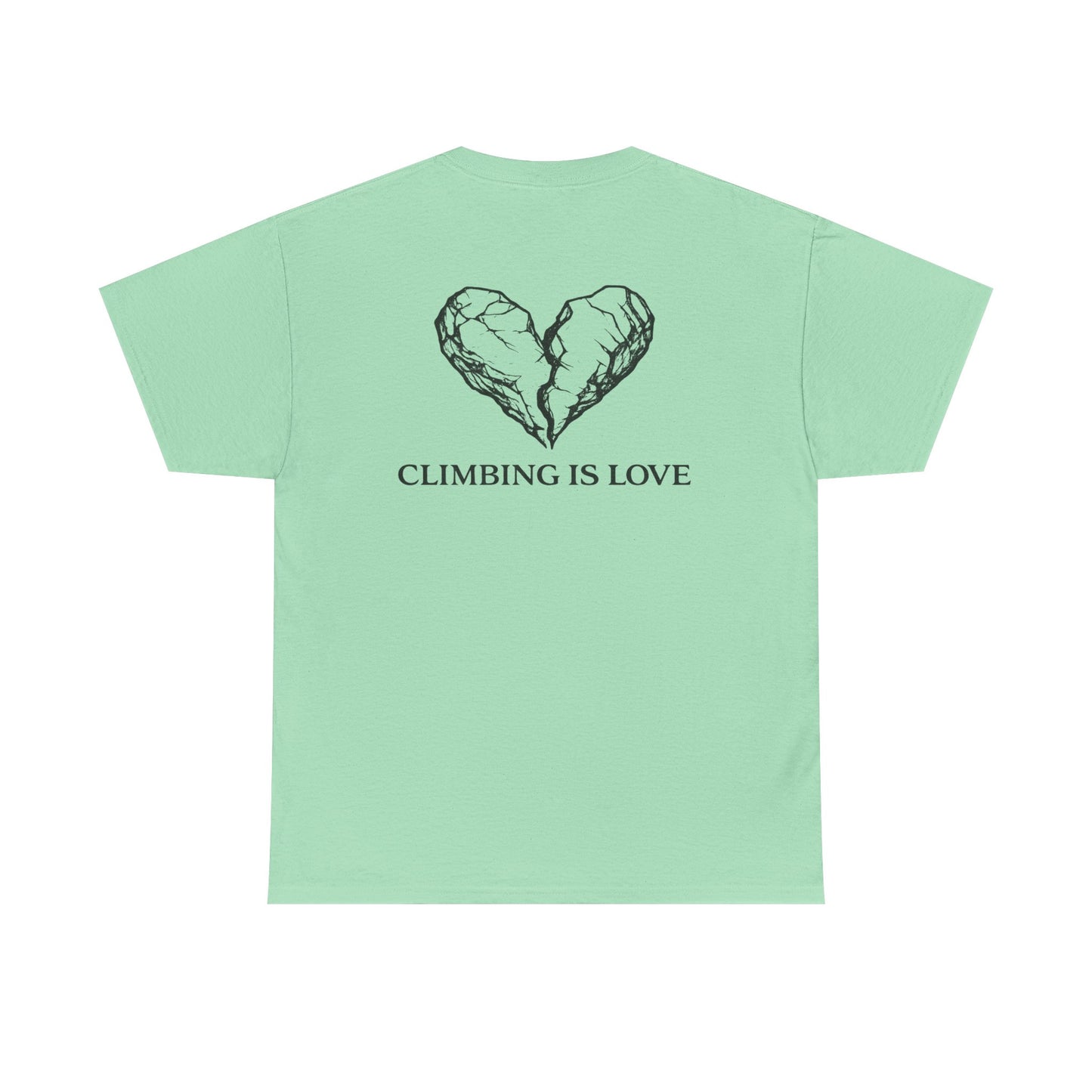 Climbing Is Love| Rock Climbing Shirt Stoke & Trad