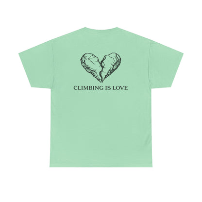 Climbing Is Love| Rock Climbing Shirt Stoke & Trad