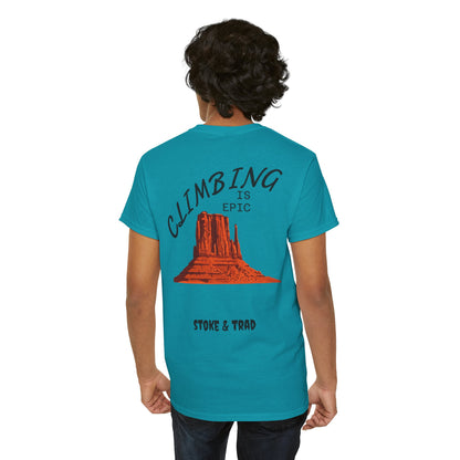 Climbing is Epic/Rock Climbing Shirt Stoke & Trad