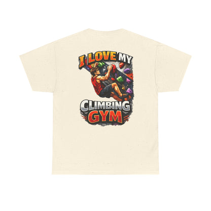 I Love My Climbing Gym| Rock Climbing Shirt Stoke & Trad