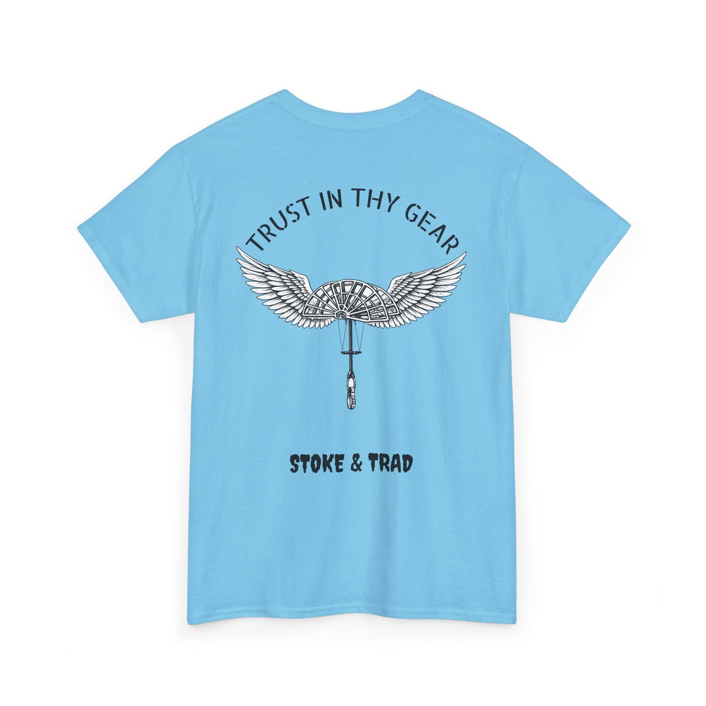 Trust In Thy Gear| Rock Climbing Shirt Stoke & Trad