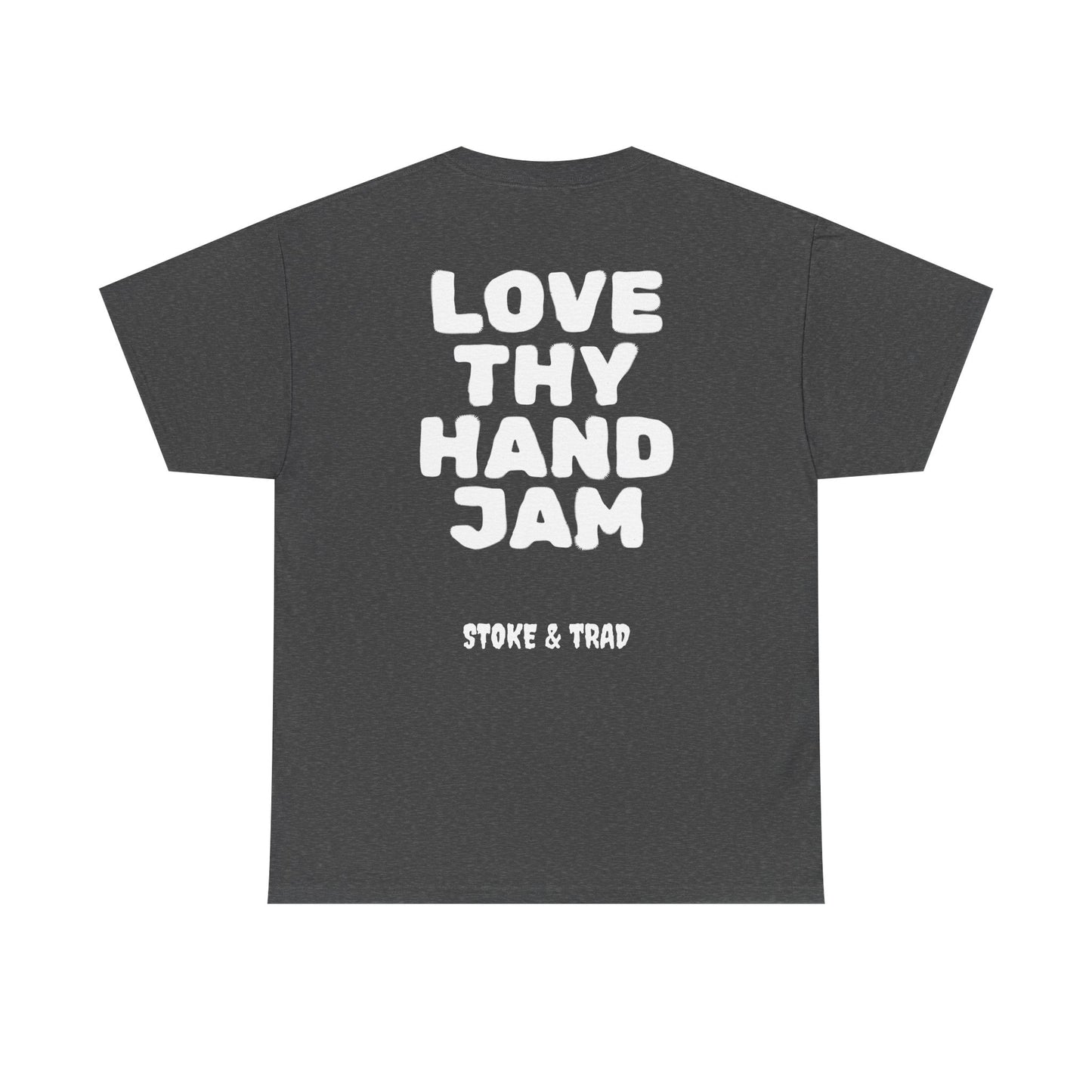 Love Thy Hand Jam| Rock Climbing Shirt Stoke & Trad