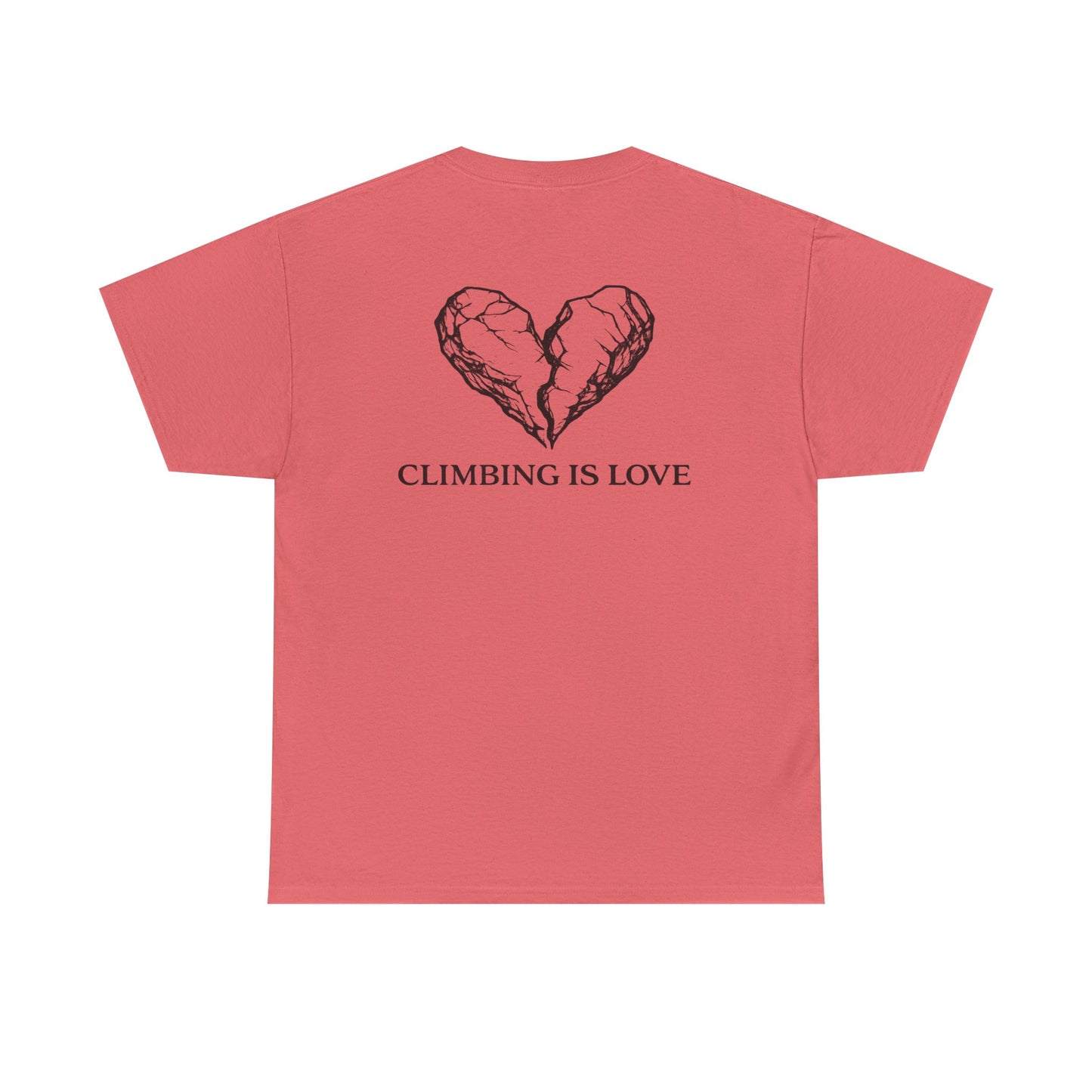 Climbing Is Love| Rock Climbing Shirt Stoke & Trad