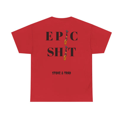 Ep*c Sh*t Cams/ Rock Climbing Shirt Stoke and Trad