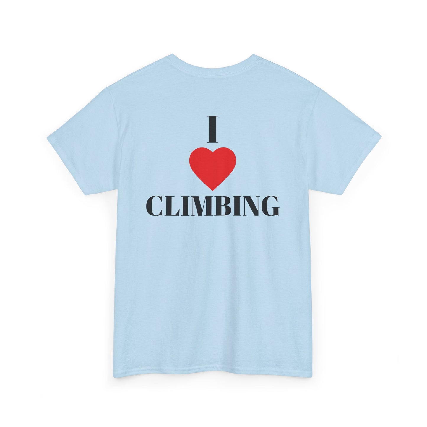I Love Climbing| Rock Climbing Shirt Stoke & Trad