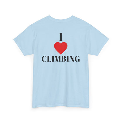 I Love Climbing| Rock Climbing Shirt Stoke & Trad