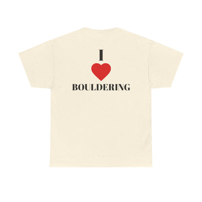 I Love Bouldering| Rock Climbing Shirt Stoke & Trad